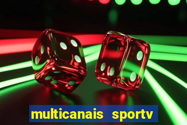 multicanais sportv 2 ao vivo